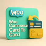 افزونه کارت به کارت ووکامرس و ثبت فیش بانکی Card to Card